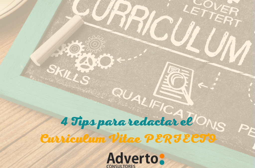 4 Tips para redactar el Curriculum Vitae perfecto